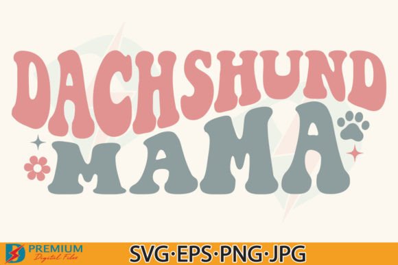 Dachshund Mama SVG & Dog Mom PNG Design: Creative Guide